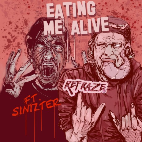 Eating Me Alive ft. Sinizter | Boomplay Music