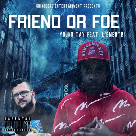 Friend Or Foe ft. L Ementri | Boomplay Music