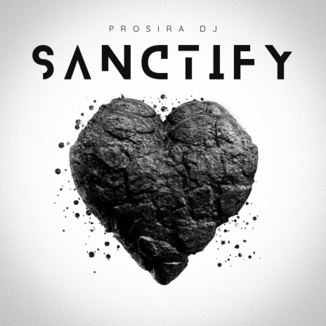 Sanctify | Boomplay Music