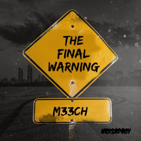 The Final Warning ft. MRxSADBOY | Boomplay Music