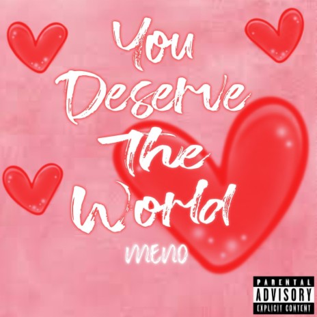 You deserve the world | Boomplay Music