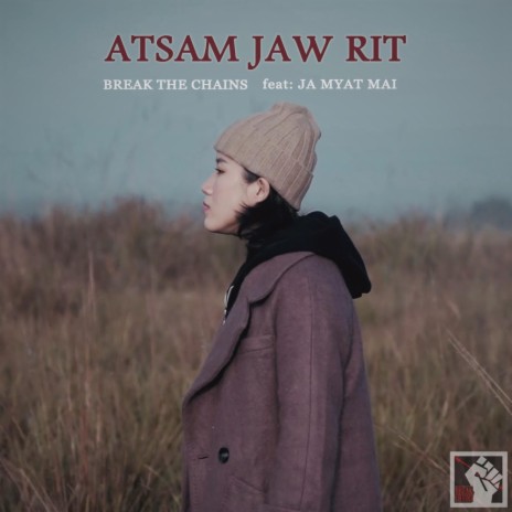 Atsam Jaw Rit ft. Ja Myat Mai | Boomplay Music