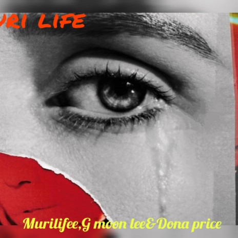 Muri life ft. G moon lee&Dona price | Boomplay Music