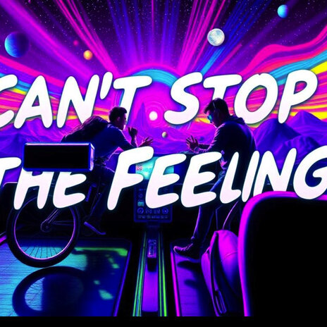 Can't Stop the Feeling | Boomplay Music