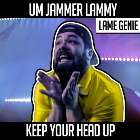 Um Jammer Lammy (Keep Your Head Up) (Cover Version) ft. Hank Sinatra Jr | Boomplay Music