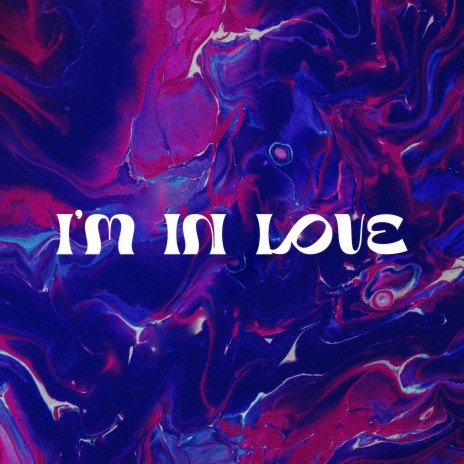 I'm In Love | Boomplay Music