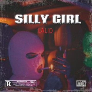 Silly Girl lyrics | Boomplay Music