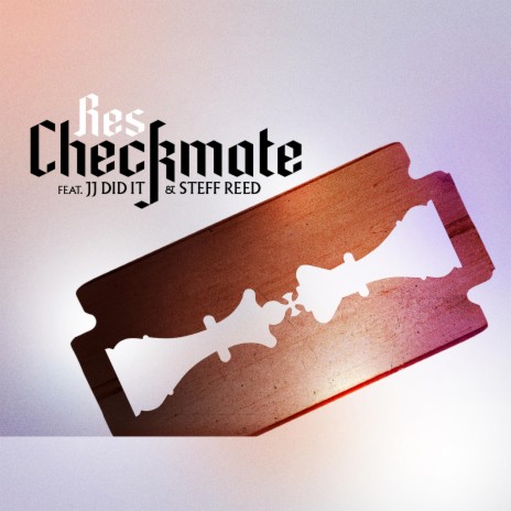 Checkmate ft. JJ Did It & Steff Reed | Boomplay Music