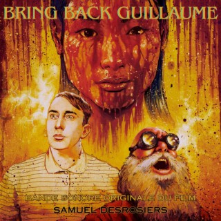 Bring Back Guillaume (Bande sonore originale du film)