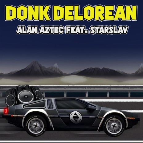 Donk Delorean ft. Starslav