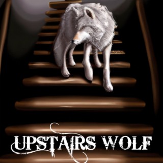 Upstairs Wolf
