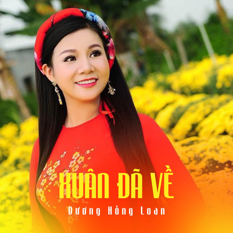 Xuân Đã Về | Boomplay Music