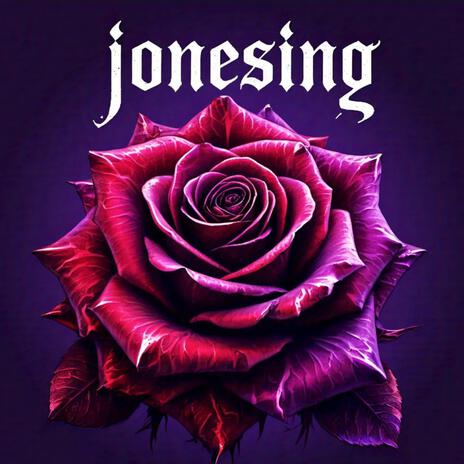 Jonesing | Boomplay Music