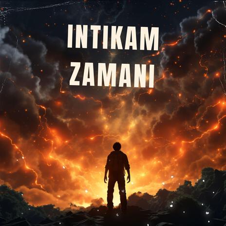 İNTİKAM ZAMANI | Boomplay Music