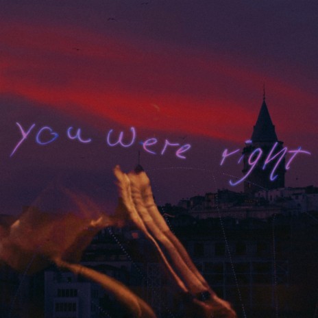 You Were Right | Boomplay Music
