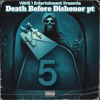 Death Before Dishonor, Pt. 5