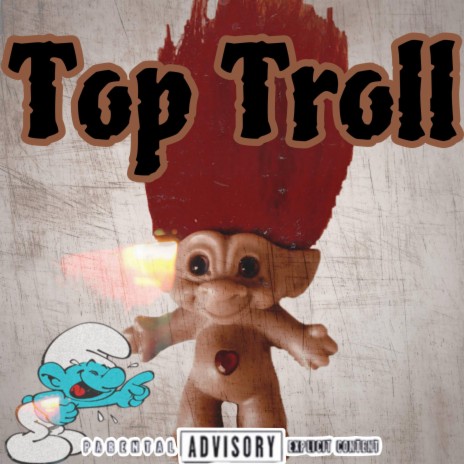 Top Troll ft. Rbb Bop