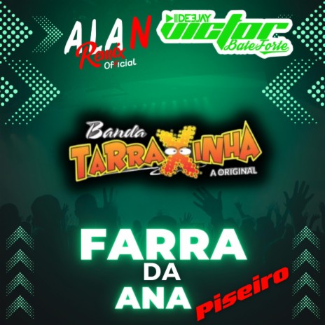 Farra da Ana Piseiro ft. Alan Remix Official