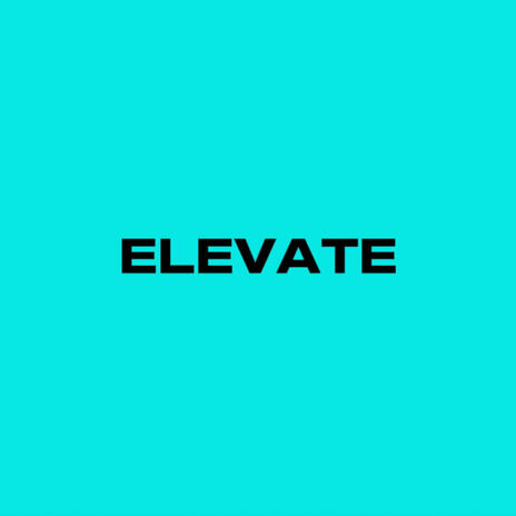 ELEVATE | Boomplay Music