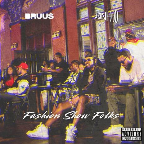 Fashion Show Folks (Radio Edit) ft. Uncle JoNH III | Boomplay Music