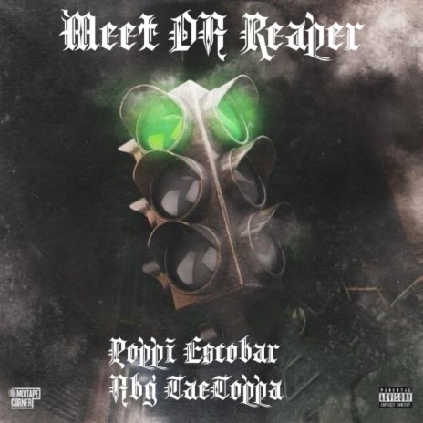 Meet da reaper ft. Poppi escobar | Boomplay Music