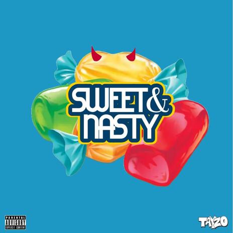 Sweet And Nasty | Boomplay Music