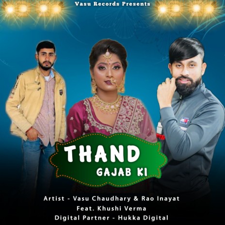 Thand Gajab Ki ft. Rao Inayat & Khushi Verma | Boomplay Music