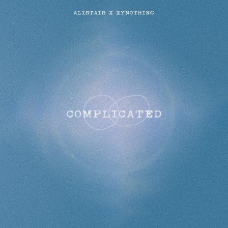 Complicated ft. xynothing