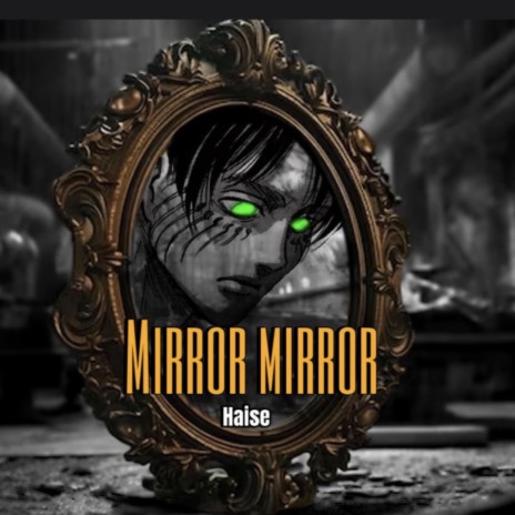 Haise- Mirror Mirror (SPED UP) | Boomplay Music