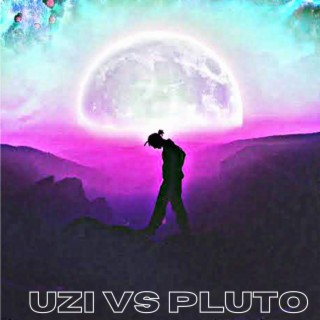 Uzi Vs Pluto