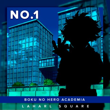 No.1 (From Boku no Hero Academia) (Spanish Cover) ft. Omar1up | Boomplay Music