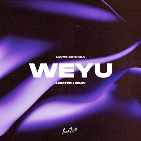 Weyu (AFROTECH Remix) ft. AFROTECH | Boomplay Music