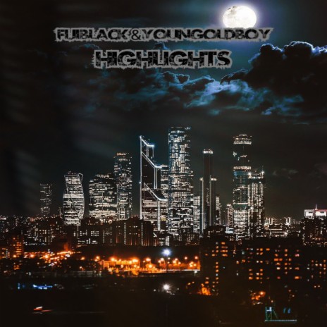 Highlights ft. YoungGoldBoy | Boomplay Music