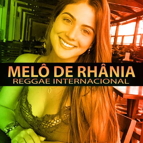 MELÔ DE RHÂNIA (Reggae Internacional) | Boomplay Music