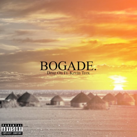 Bogade ft. Kevin Trex | Boomplay Music