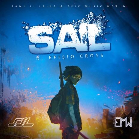 Sail ft. Efisio Cross & Epic Music World | Boomplay Music