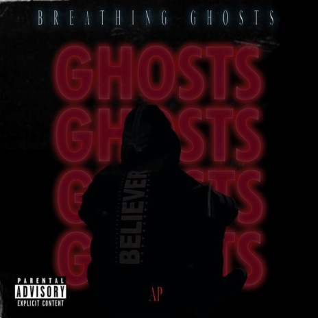 Breathing Ghosts | Boomplay Music