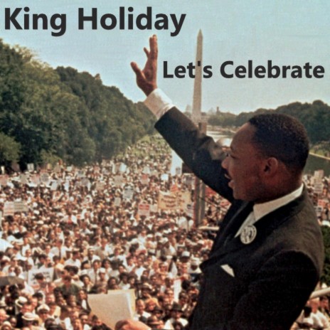 King Holiday (Let's Celebrate) ft. The Glorious Praises