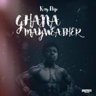 Ghana Mayweather lyrics | Boomplay Music