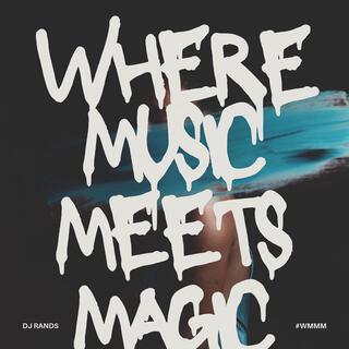 Where Music Meets Magic