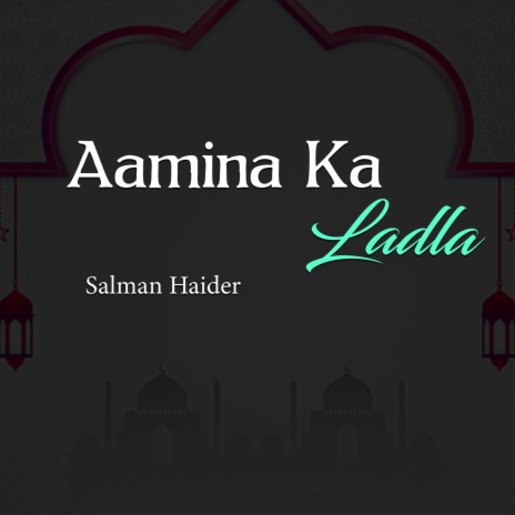 Aamina Ka Ladla | Boomplay Music