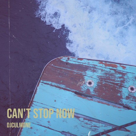 Can't Stop Now | Boomplay Music