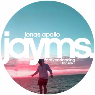 Forever Dancing (Jayms Remix)