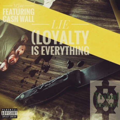 L.I.E. (Loyalty Is Everything) ft. Cash Wall | Boomplay Music