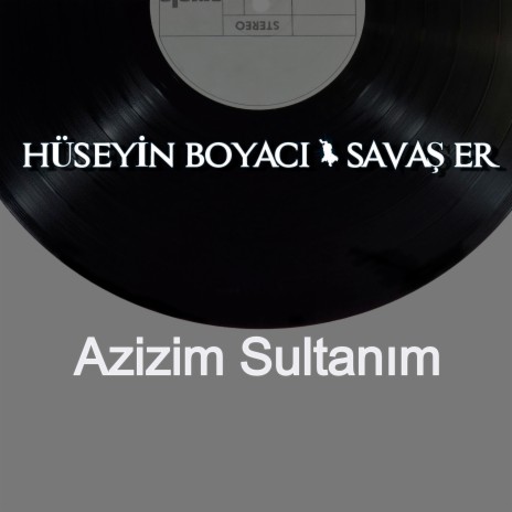 Azizim Sultanım | Boomplay Music