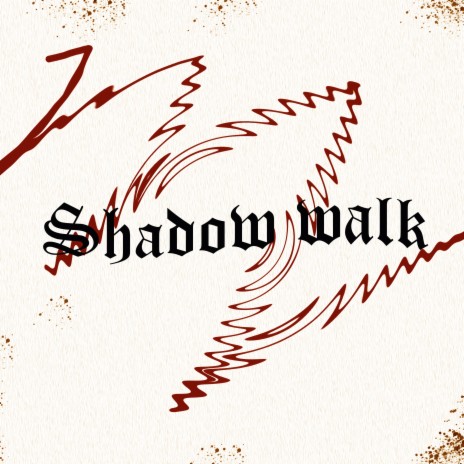 Shadow Walk | Boomplay Music