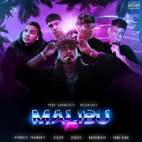 Malibú (Remix) ft. Filiph, Piketee666, Mashine Kid & Yxng King | Boomplay Music