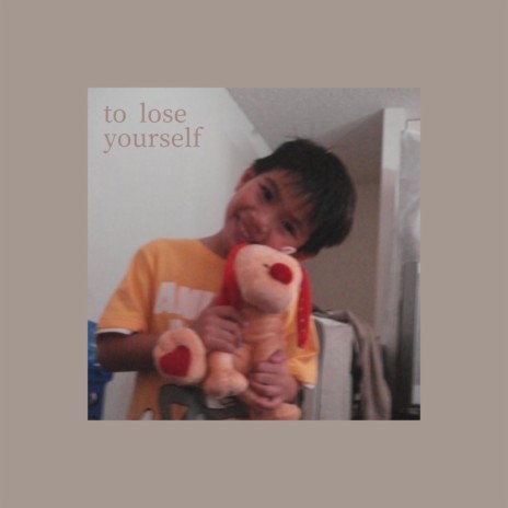 to lose yourself