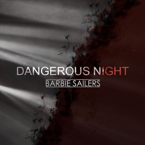 Dangerous Night | Boomplay Music