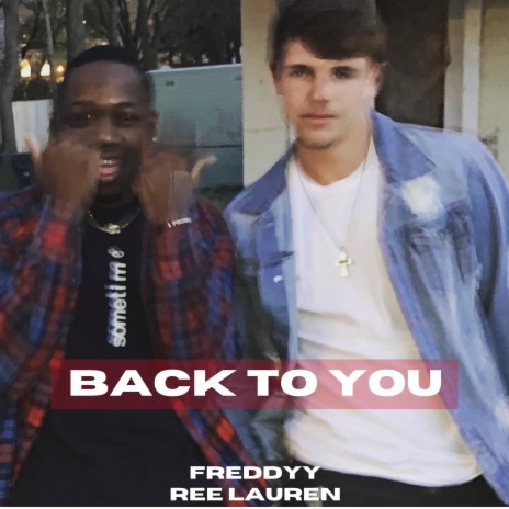 BACK TO YOU ft. Ree Lauren | Boomplay Music
